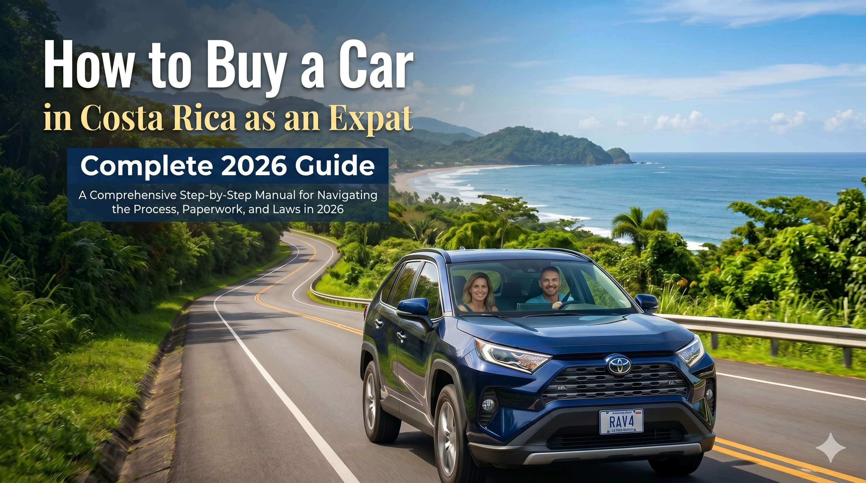 How to Buy a Car in Costa Rica as an Expat (Complete 2026 Guide)